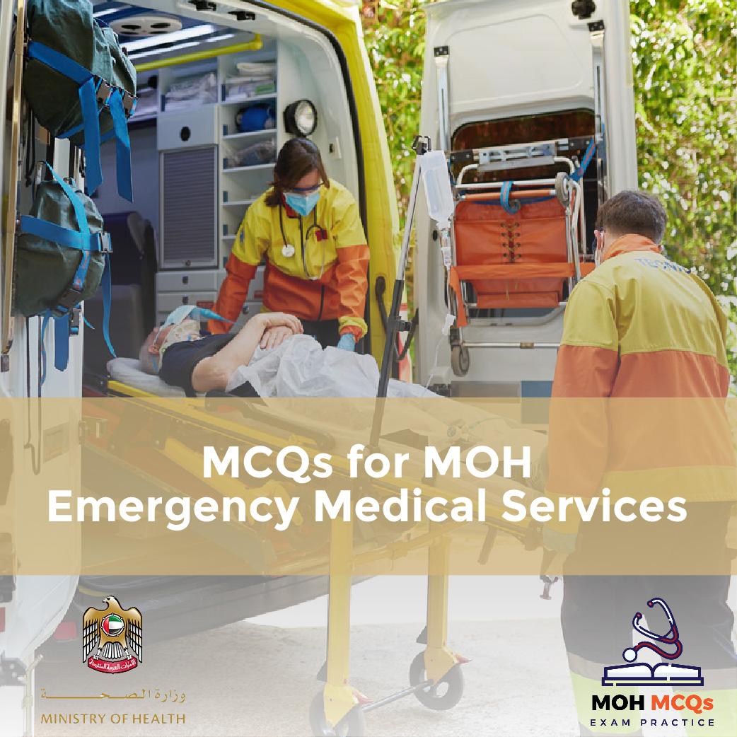MCQs for MOH Emergency Medical Services